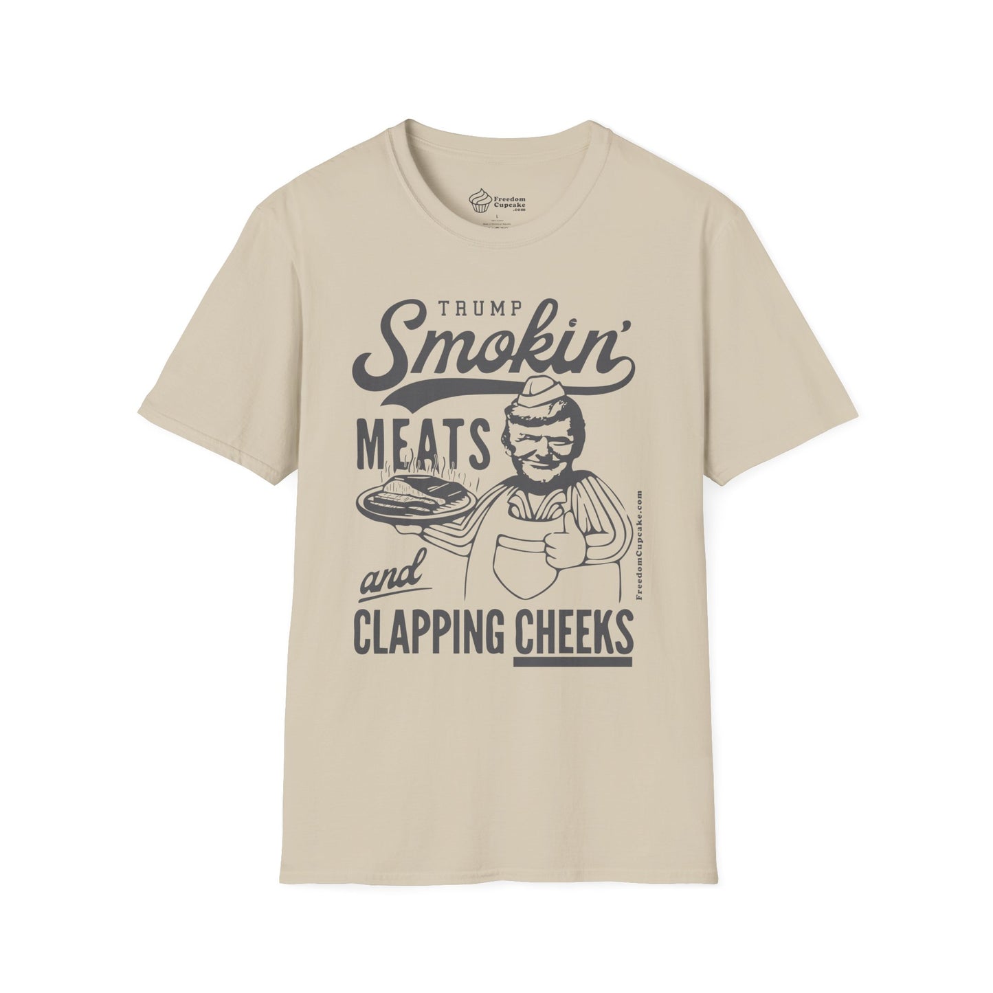 DT is Smokin' Meats & Clapping Cheeks T-Shirt