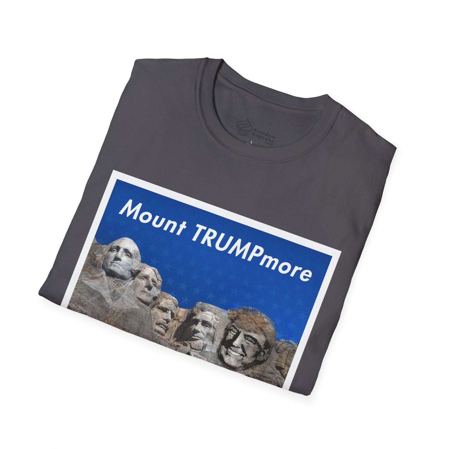 Mount TRUMPmore T-Shirt