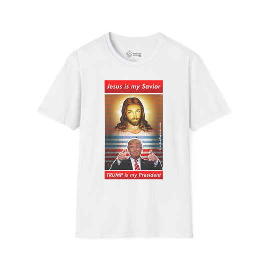 Jesus Is My Savior, DT is My President T-Shirt